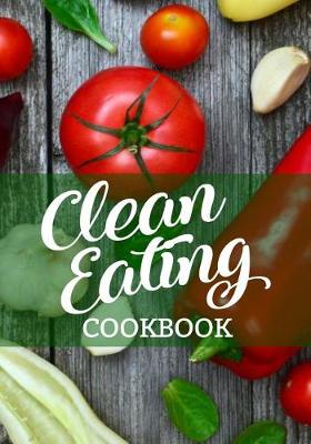 Book cover for Clean Eating Cookbook