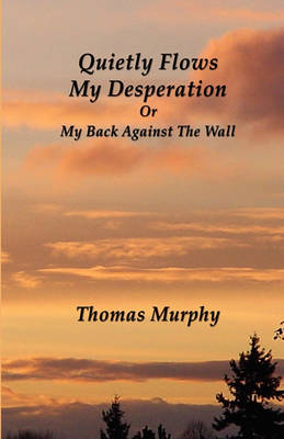 Book cover for Quietly Flows My Desperation