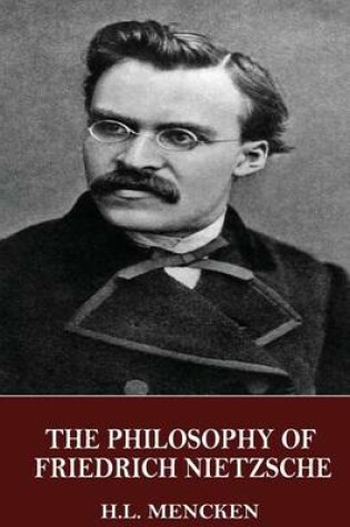 Cover of The Philosophy of Friedrich Nietzsche