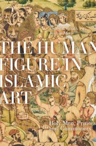 Cover of The Human Figure in Islamic Art