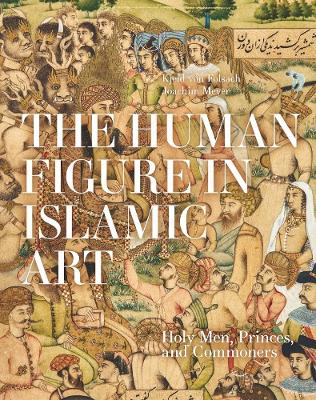 Book cover for The Human Figure in Islamic Art