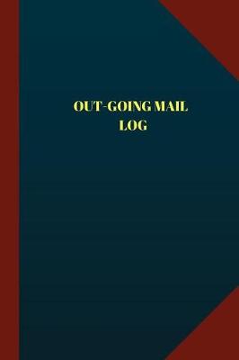 Cover of Outgoing Mail Log (Logbook, Journal - 124 pages 6x9 inches)
