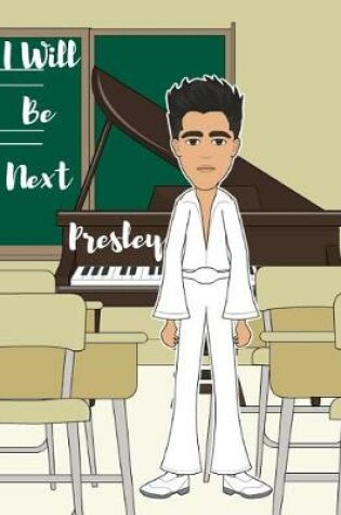 Cover of I Will Be Next Presley