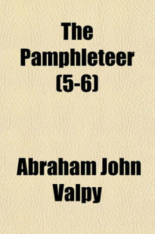 Cover of The Pamphleteer (Volume 5-6)