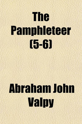 Book cover for The Pamphleteer (Volume 5-6)