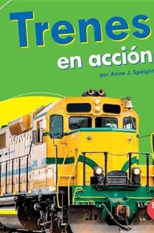 Cover of Trenes En Acción (Trains on the Go)