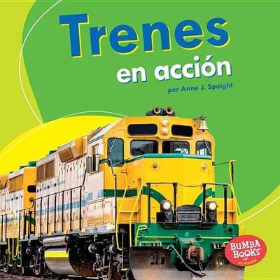 Book cover for Trenes En Acción (Trains on the Go)