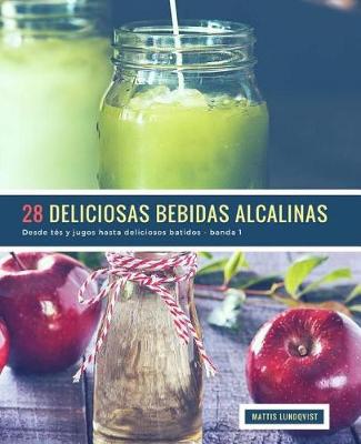 Book cover for 28 Deliciosas Bebidas Alcalinas - Banda 1