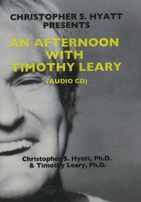 Book cover for An Afternoon with Timothy Leary CD