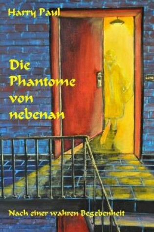 Cover of Die Phantome von nebenan