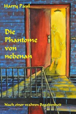 Book cover for Die Phantome von nebenan
