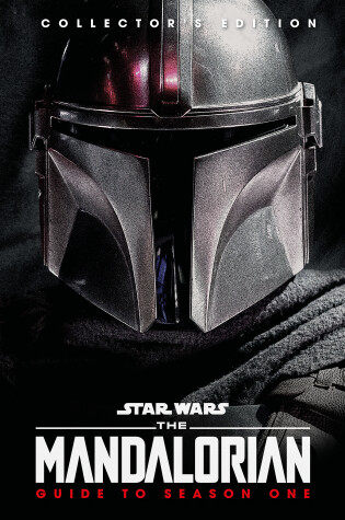 Cover of Star Wars: The Mandalorian: Guide to Season One