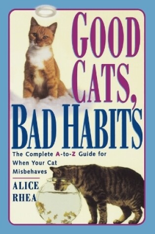 Cover of Good Cats, Bad Habits
