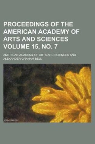 Cover of Proceedings of the American Academy of Arts and Sciences Volume 15, No. 7