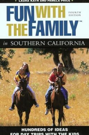 Cover of Fun with the Family in Southern California, 4th