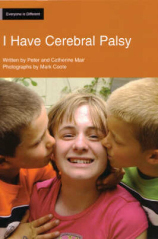 Cover of I Have Cerebral Palsy