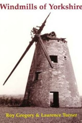 Cover of Windmills of Yorkshire