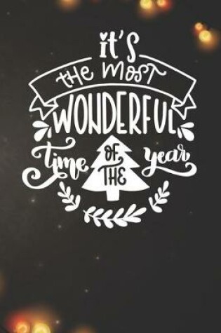 Cover of It's the Most Wonderful time of the Year Notebook