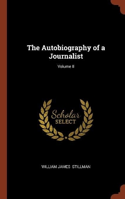 Book cover for The Autobiography of a Journalist; Volume II