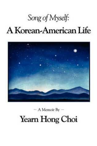 Cover of Song of Myself: A Korean-American Life