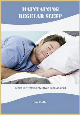 Book cover for Maintaining Regular Sleep