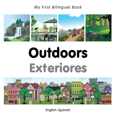 Cover of My First Bilingual Book -  Outdoors (English-Spanish)