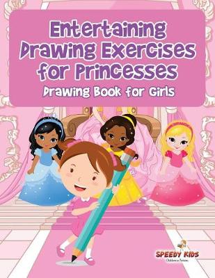 Book cover for Entertaining Drawing Exercises for Princesses