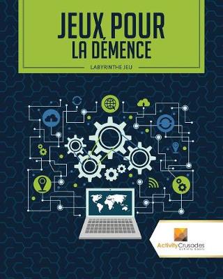 Book cover for Jeux Pour La Démence