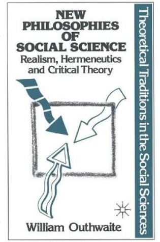 Cover of New Philosophies of Social Science