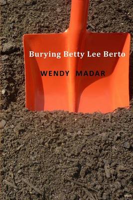 Book cover for Burying Betty Lee Berto