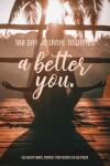 Book cover for 100 day journal towards a better you