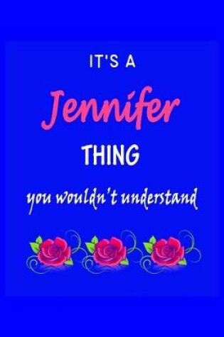 Cover of It's A Jennifer Thing You Wouldn't Understand