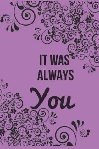 Cover of It Was Always You