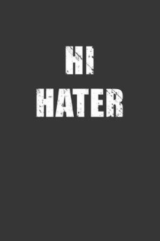 Cover of Hi Hater Notebook