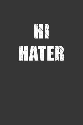 Book cover for Hi Hater Notebook