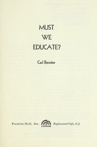 Cover of Must We Educate?