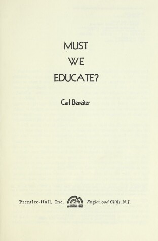 Book cover for Must We Educate?