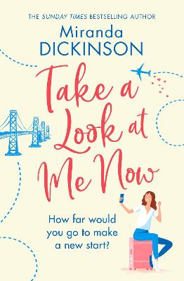 Take A Look At Me Now by Miranda Dickinson