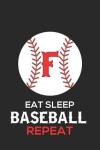 Book cover for Eat Sleep Baseball Repeat F
