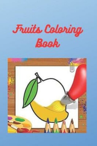 Cover of Fruits Coloring Book
