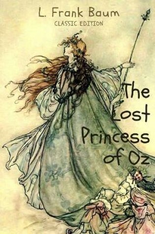 Cover of The Lost Princess of Oz - Classic Fantacy Children Novel
