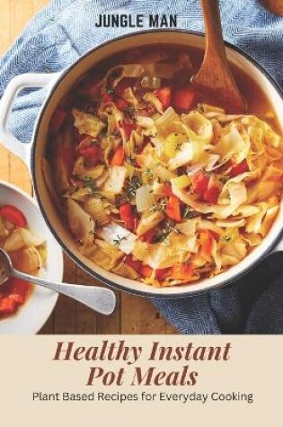 Cover of Healthy Instant Pot Meals