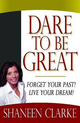 Book cover for Dare to Be Great