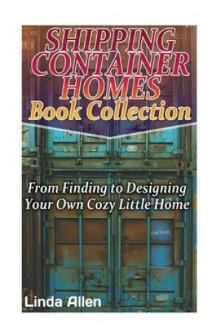 Cover of Shipping Container Homes Book Collection
