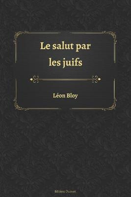 Book cover for Le salut par les juifs