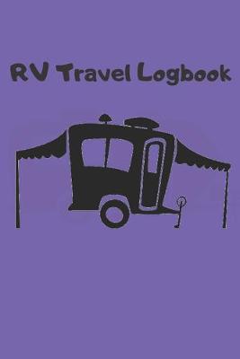 Book cover for RV Travel Logbook