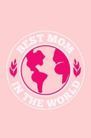 Cover of Best Mom In The World