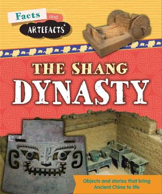 Book cover for Facts and Artefacts: Shang Dynasty