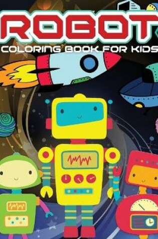 Cover of ROBOT Coloring Book For Kids