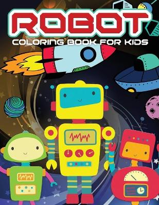 Book cover for ROBOT Coloring Book For Kids